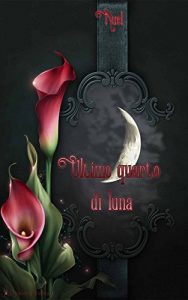 Baixar Ultimo quarto di luna (Italian Edition) pdf, epub, eBook