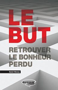 Baixar Le But: Retrouver le bonheur perdu (French Edition) pdf, epub, eBook