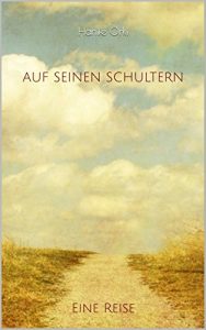 Baixar Auf seinen Schultern: Eine Reise (German Edition) pdf, epub, eBook