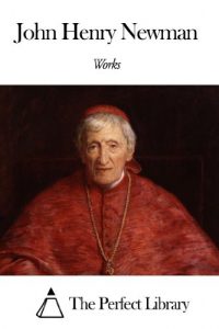 Baixar Works of John Henry Newman (English Edition) pdf, epub, eBook
