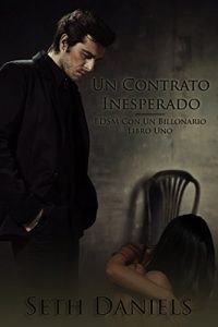 Baixar Un Contrato Inesperado: BDSM Con Un Billonario, Libro Uno (Spanish Edition) pdf, epub, eBook