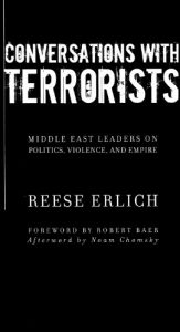 Baixar Conversations with Terrorists: Middle East Leaders on Politics, Violence, and Empire (English Edition) pdf, epub, eBook