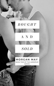 Baixar Bought and Sold: Book Two of the Larkspur Series (English Edition) pdf, epub, eBook