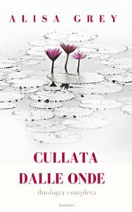 Baixar CULLATA DALLE ONDE duologia completa: CULLATA DALLE ONDE – SAUVAGE (Italian Edition) pdf, epub, eBook