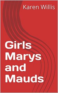 Baixar Girls Marys and Mauds (English Edition) pdf, epub, eBook