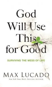 Baixar God Will Use This for Good: Surviving the Mess of Life pdf, epub, eBook