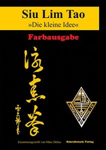 Baixar Siu Lim Tao – Die kleine Idee FARBAUSGABE (German Edition) pdf, epub, eBook