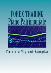 Baixar Forex Trading Piano Patrimoniale (Italian Edition) pdf, epub, eBook