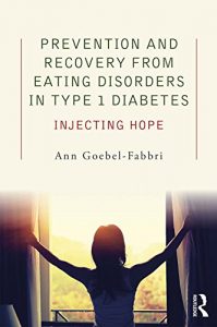 Baixar Prevention and Recovery from Eating Disorders in Type 1 Diabetes: Injecting Hope pdf, epub, eBook