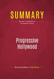 Baixar Summary: Progressive Hollywood: Review and Analysis of Ed Rampell’s Book (English Edition) pdf, epub, eBook