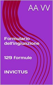 Baixar Formulario dell’ingiunzione (Formulari giuridici) (Italian Edition) pdf, epub, eBook