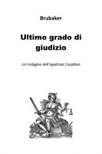 Baixar Ultimo grado di giudizio: Un’indagine dell’ispettore Casalbon (Italian Edition) pdf, epub, eBook