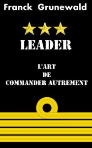 Baixar Leader l’art de commander autrement (French Edition) pdf, epub, eBook