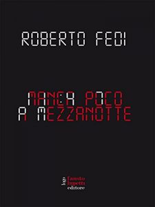 Baixar Manca poco a mezzanotte pdf, epub, eBook
