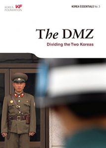 Baixar The DMZ: Dividing the Two Koreas (Korea Essentials Book 3) (English Edition) pdf, epub, eBook