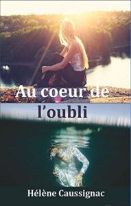 Baixar Au coeur de l’oubli (French Edition) pdf, epub, eBook