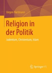 Baixar Religion in der Politik: Judentum, Christentum, Islam pdf, epub, eBook