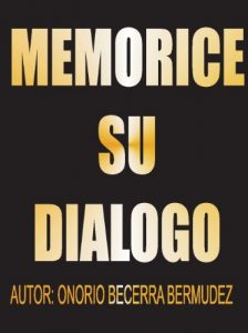 Baixar MEMORICE SU DIALOGO: Memorice su dialogo (Spanish Edition) pdf, epub, eBook