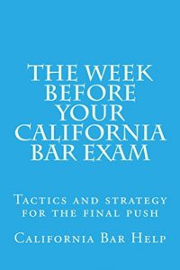 Baixar The Week Before Your California Bar Exam: Law School / Exam (English Edition) pdf, epub, eBook