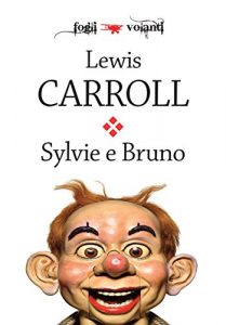 Baixar Sylvie e Bruno (Fogli volanti) pdf, epub, eBook