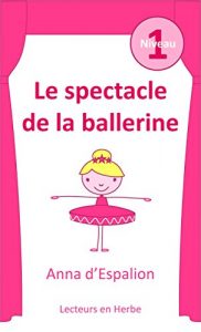 Baixar Le spectacle de la ballerine (French Edition) pdf, epub, eBook