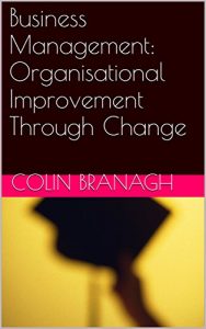 Baixar Business Management: Organisational Improvement Through Change (English Edition) pdf, epub, eBook