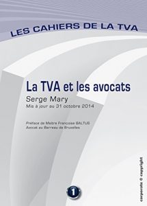 Baixar La TVA et les avocats: Les cahiers de la TVA (Belgique) (French Edition) pdf, epub, eBook