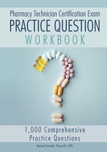 Baixar Pharmacy Technician Certification Exam Practice Question Workbook: 1,000 Comprehensive Practice Questions (2017 Edition) (English Edition) pdf, epub, eBook