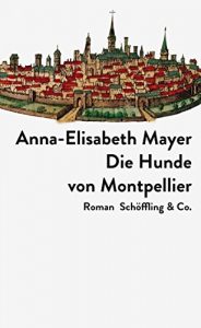 Baixar Die Hunde von Montpellier (German Edition) pdf, epub, eBook