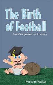 Baixar The Birth of Football (English Edition) pdf, epub, eBook