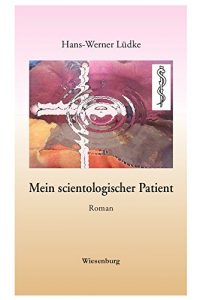 Baixar Mein scientologischer Patient: Roman (German Edition) pdf, epub, eBook