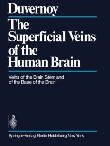 Baixar The Superficial Veins of the Human Brain: Veins of the Brain Stem and of the Base of the Brain pdf, epub, eBook