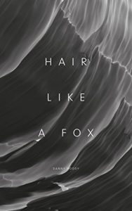 Baixar Hair Like a Fox: A Bioenergetic View of Pattern Hair Loss (English Edition) pdf, epub, eBook