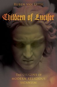 Baixar Children of Lucifer: The Origins of Modern Religious Satanism (Oxford Studies in Western Esotericism) pdf, epub, eBook