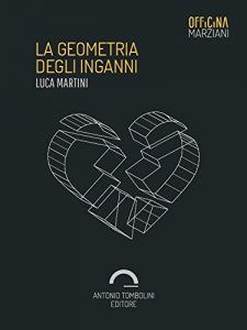 Baixar La Geometria Degli Inganni (Officina Marziani) pdf, epub, eBook