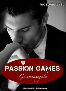 Baixar Passion Games – Gesamtausgabe (Part 1, 2 und 3) (German Edition) pdf, epub, eBook