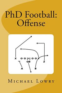 Baixar PhD Football: Offense (English Edition) pdf, epub, eBook