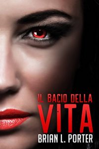 Baixar Il Bacio della Vita (Italian Edition) pdf, epub, eBook