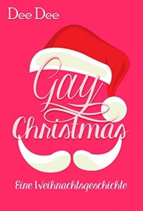 Baixar Gay Christmas: Eine Weihnachtsgeschichte (German Edition) pdf, epub, eBook