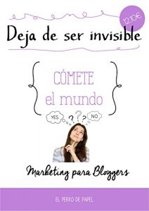 Baixar Deja de ser Invisible: Marketing para Bloggers (Spanish Edition) pdf, epub, eBook