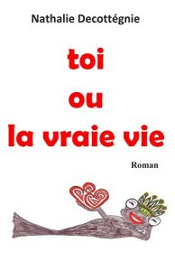 Baixar toi ou la vraie vie (French Edition) pdf, epub, eBook