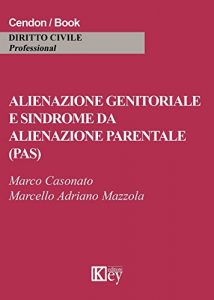 Baixar Alienazione genitoriale e sindrome da alienazione parentale (PAS) (Italian Edition) pdf, epub, eBook