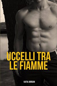 Baixar Uccelli tra le fiamme (Italian Edition) pdf, epub, eBook