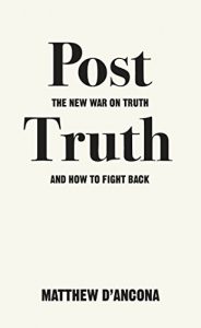 Baixar Post-Truth: The New War on Truth and How to Fight Back pdf, epub, eBook