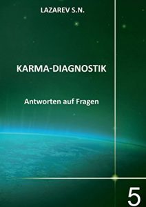 Baixar Karma-Diagnostik: Buch 5. Antworten auf Fragen pdf, epub, eBook