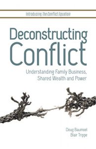 Baixar Deconstructing Conflict: Understanding Family Business, Shared Wealth and Power (English Edition) pdf, epub, eBook