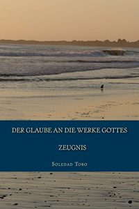Baixar Der Glaube an die Werke Gottes Zeugnis (German Edition) pdf, epub, eBook