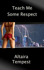 Baixar Teach Me Some Respect: (A Dominant Alpha Male, Submissive Female, Punishment Tale) (Dial a Dom Book 1) (English Edition) pdf, epub, eBook