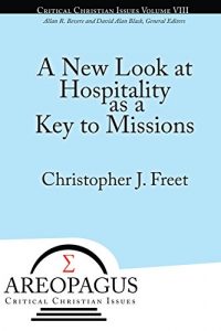 Baixar A New Look at Hospitality as a Guide to Missions (Areopagus Critical Christian Issues Book 8) (English Edition) pdf, epub, eBook