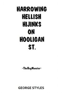 Baixar The Bog Monster (Harrowing Hellish Hijinks On Hooligan St.) (English Edition) pdf, epub, eBook